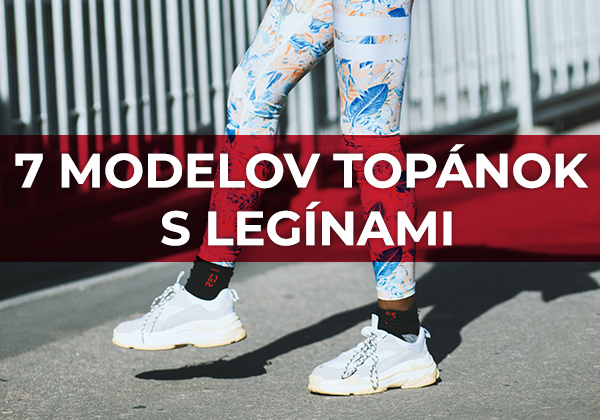 7 modelov topánok, ktoré dokonale vyzerajú s legínami