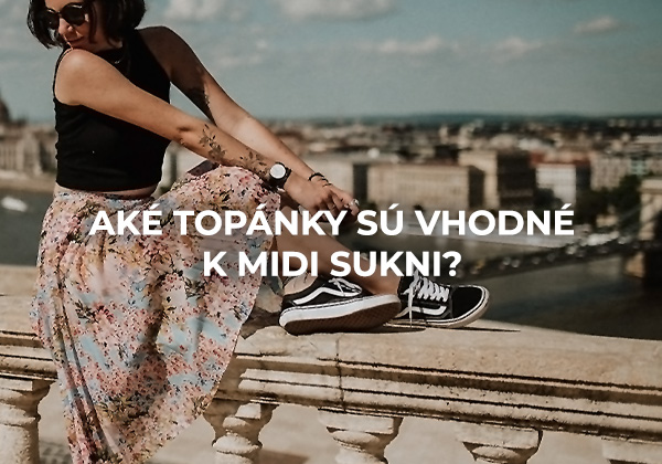 Aké topánky sú vhodné k midi sukni?